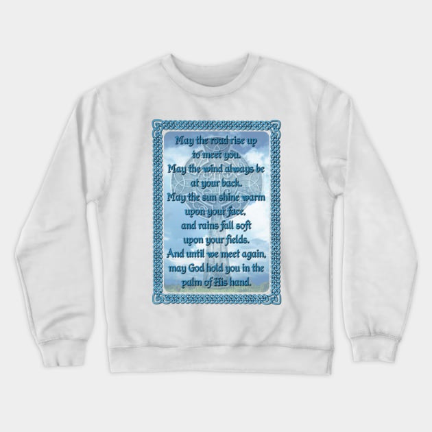 Blue Irish Blessing Crewneck Sweatshirt by Packrat